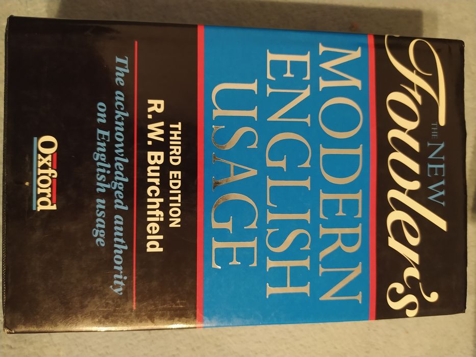 The new fowler's modern english usage third edition burchfield