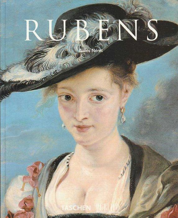 Peter Paul Rubens – O Homero da pintura-Gilles Néret-Taschen; Público