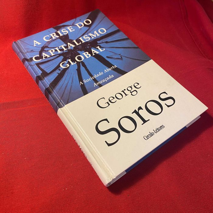 A Crise do Capitalismo Global (A Sociedade Aberta Ameaçada)