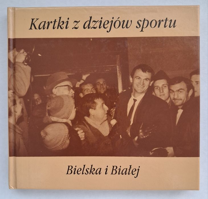 Kartki z dziejów sportu Bielska I Białej