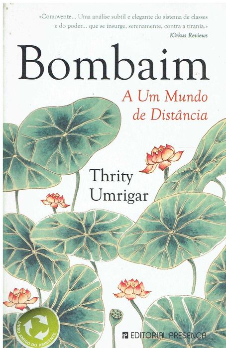 12041

Bombaim
A um mundo de distância
de Thrity Umrigar