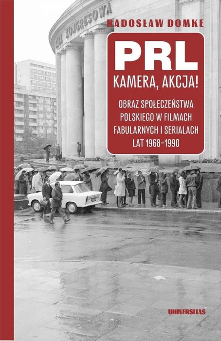 PRL, kamera, akcja! Obraz społeczeństwa.