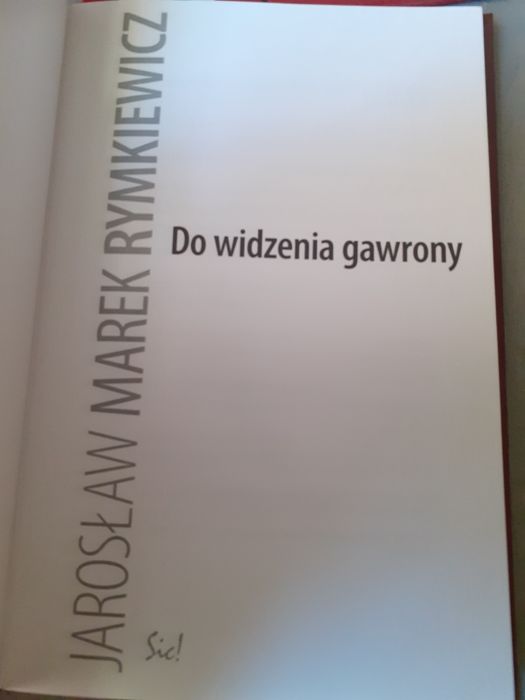 Jarosław Marek Rymkiewicz Do widzenia gawrony MNP