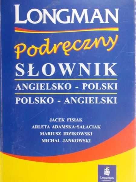 Sprzedam Longman. Podręczny słownik angielsko-polski polsko angielski.