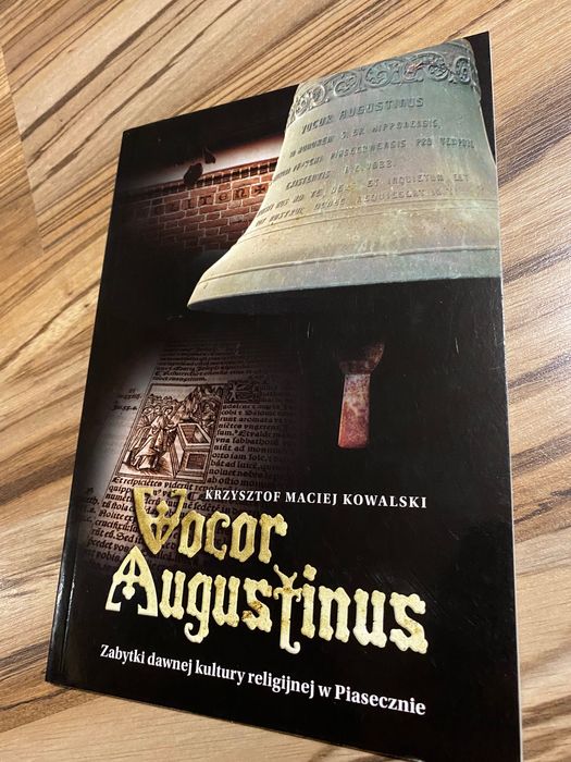 Vocor Augustinus. Zabytki dawnej kultury religijnej w Piasecznie