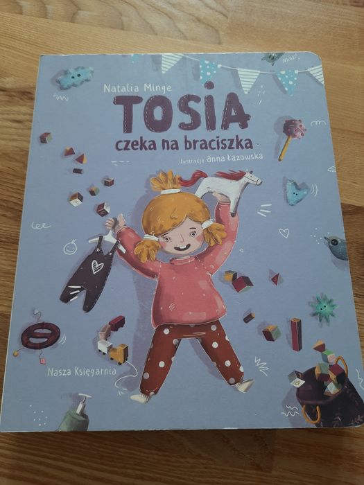 Książka "Tosia czeka na braciuszka" Natalia Minge