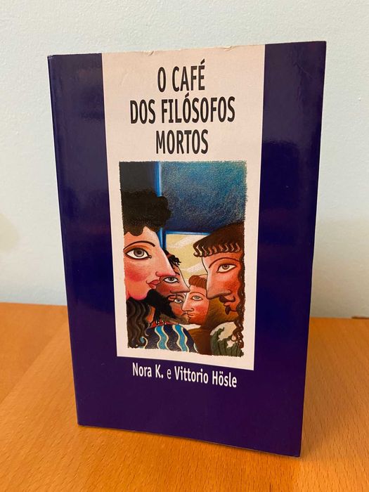 O Café dos Filósofos Mortos - Nora K., Vittorio Hösle