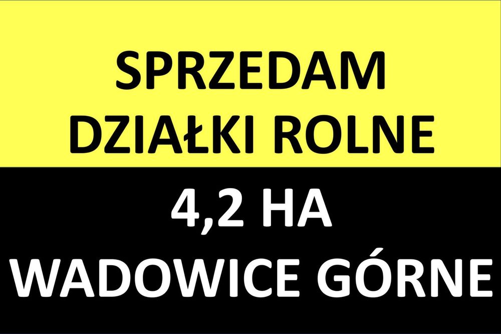 Działki rolne 4,2 ha
