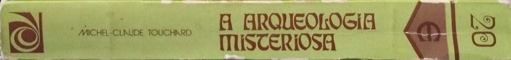 Arqueologia Misteriosa - Michel-Claude Touchard (1978)