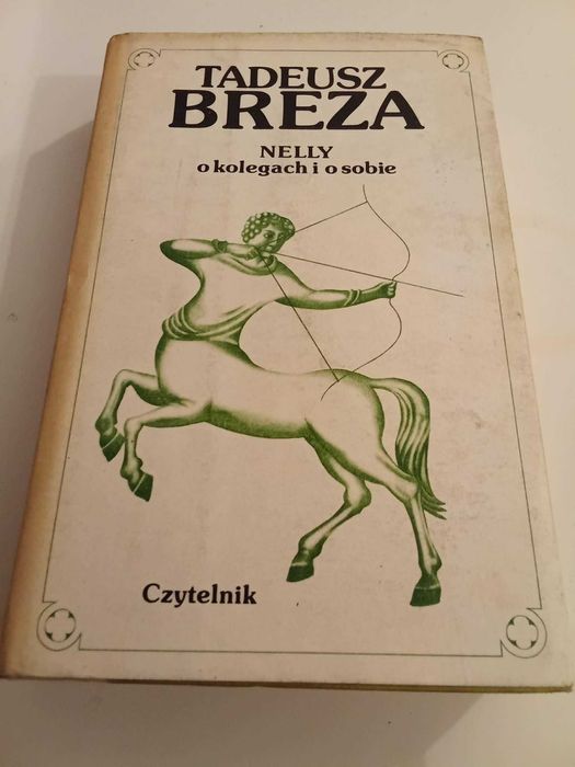 Nelly. O kolegach i o sobie Tadeusz Breza