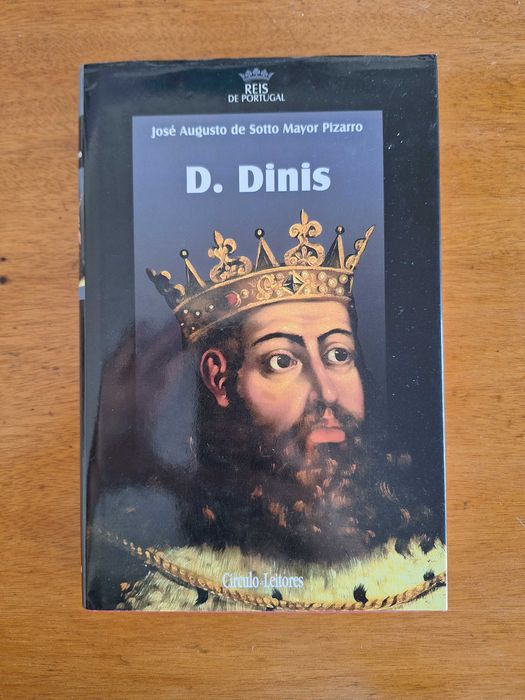 D. Dinis - José Augusto de Sotto Mayor Pizarro, Reis de Portugal n.º 6