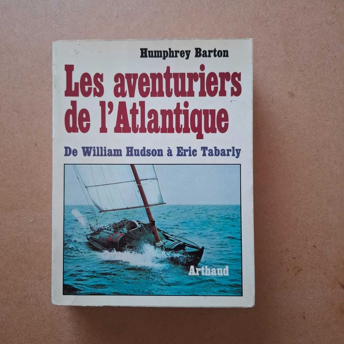 "Les aventuriers de l'Atlantique de William Hudson à Eric Tabardy" de Humphrey Barton