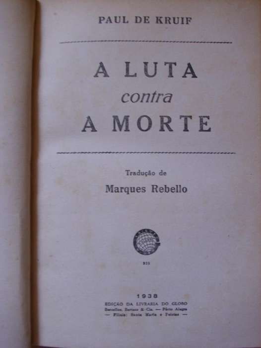 A Luta Contra a Morte de Paul de Kruif