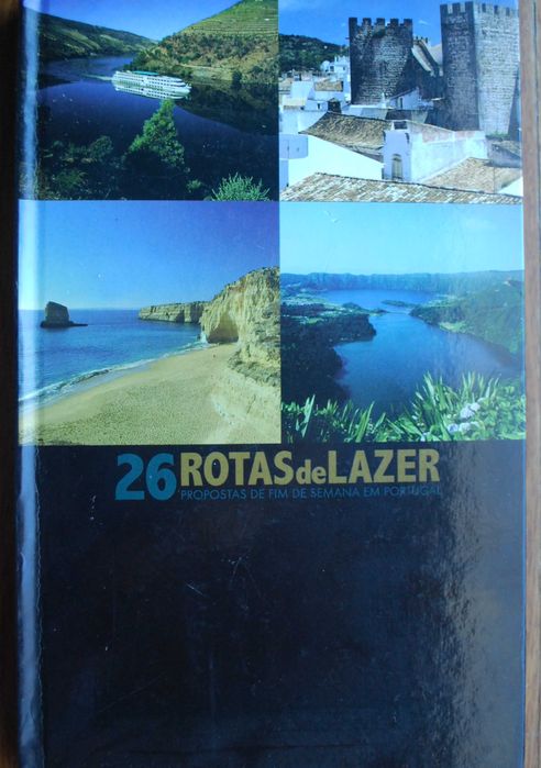 Rotas de Lazer (Propostas de Fim de Semana em Portugal)