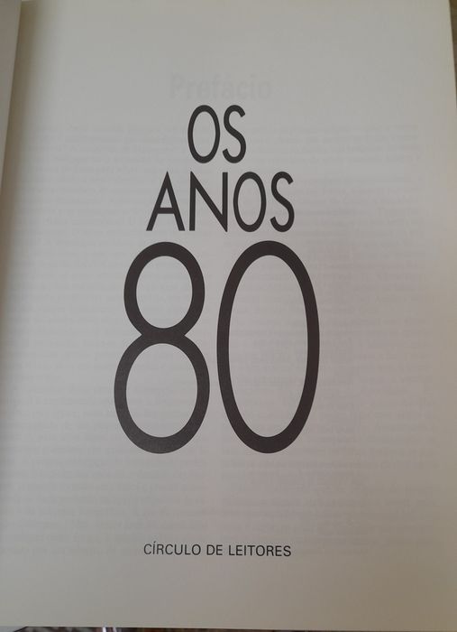Anos 80 - Todos os momentos fortes de uma época