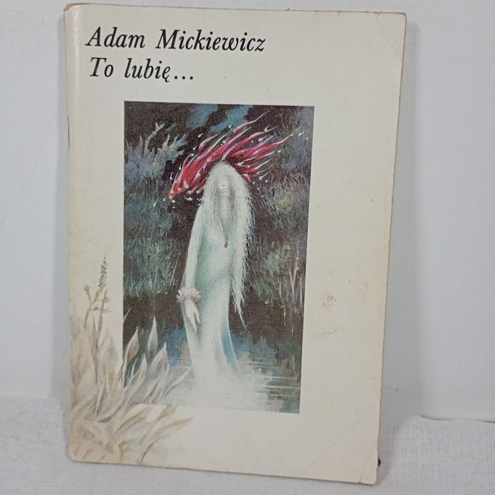 To lubię... Adam Mickiewicz