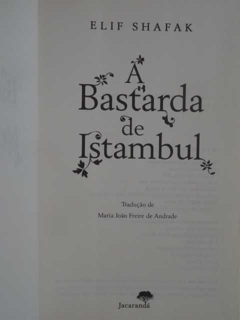 A Bastarda de Istambul de Elif Shafak - 1ª Edição