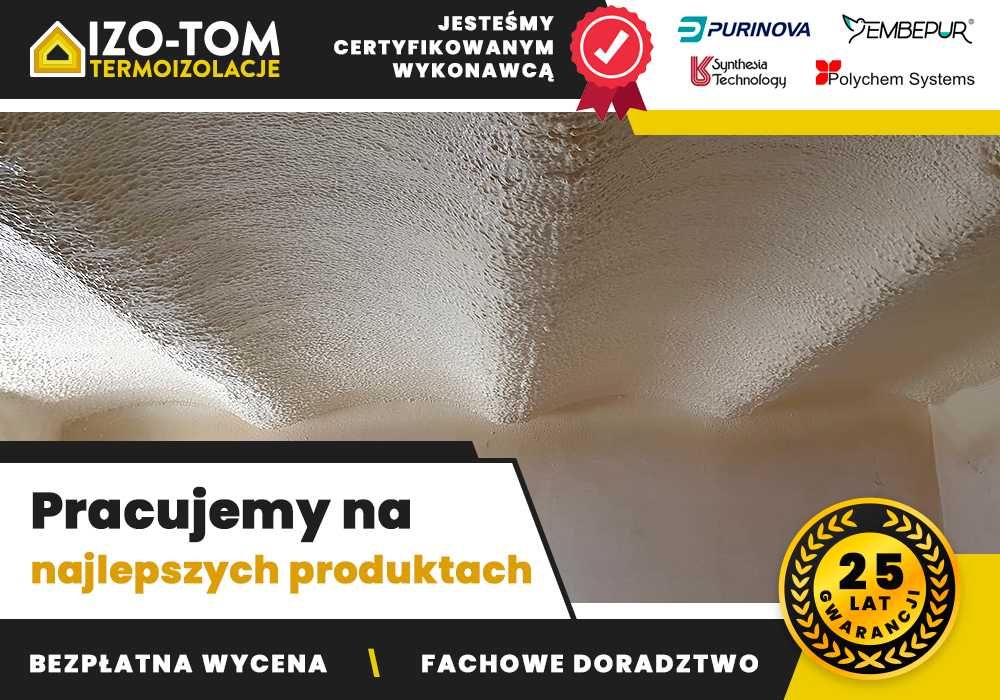 Ocieplenie Ocieplanie Izolacja pianą piana pianka PUR poddasza dachu