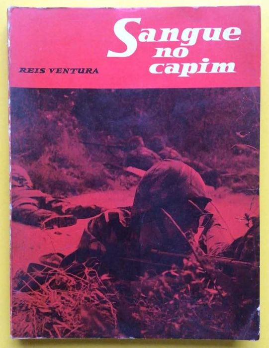 Guerra do ultramar - SANGUE NO CAPIM, de Reis Ventura (1962) - RARO