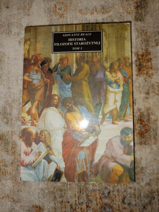 Giovanni Reale - Historia Filozofii Starożytnej, Tom I