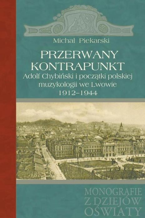 Przerwany kontrapunkt ASPRA Michał Piekarski Rok wydania: 2017, oprawa