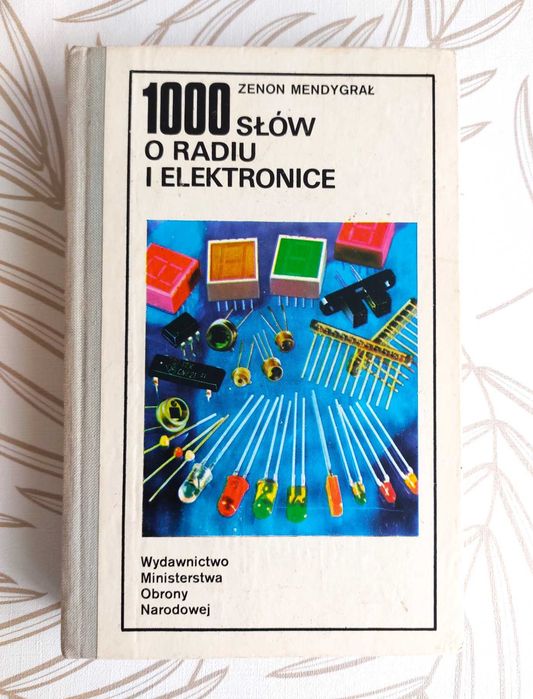 1000 słów o radiu i elektronice Zenon Mendygrał
