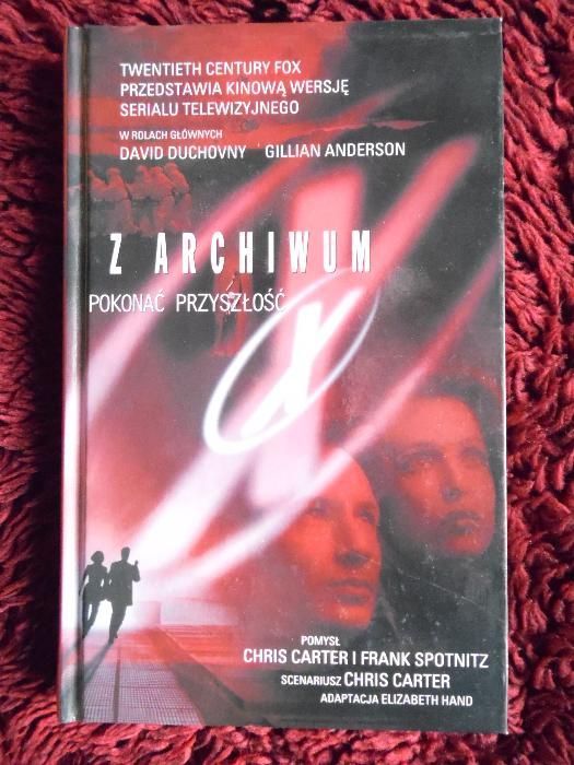 Z Archiwum X . Pokonać przyszłość.