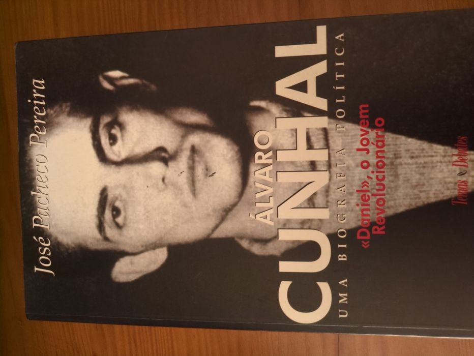 Álvaro Cunhal "Daniel", o Jovem Revolucionário de José Pacheco Pereira