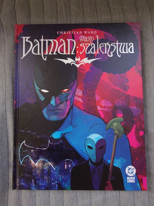 Batman Miasto Szaleństwa - komiks DC Black label
