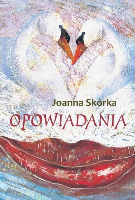 Opowiadania Joanna Skórka
