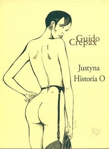 Justyna. Historia O Guido Crepax (komiks dla dorosłych)