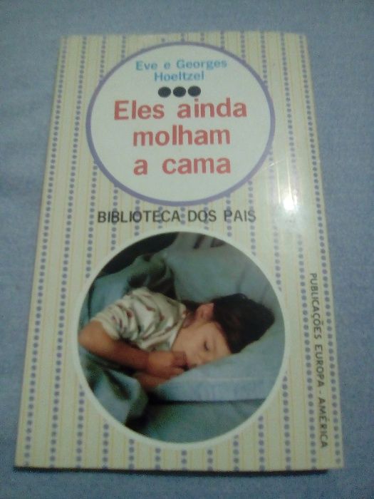 Livro "Eles ainda molham a cama"