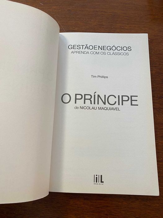 O Príncipe de Nicolau Maquiavel - Tim Phillips
