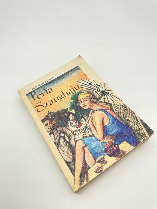 Perła Szanghaju A Marczak