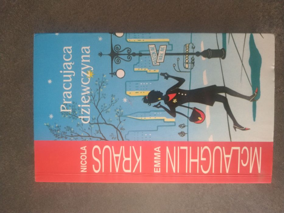 Pracująca dziewczyna Emma McLaughlin Nicola Kraus