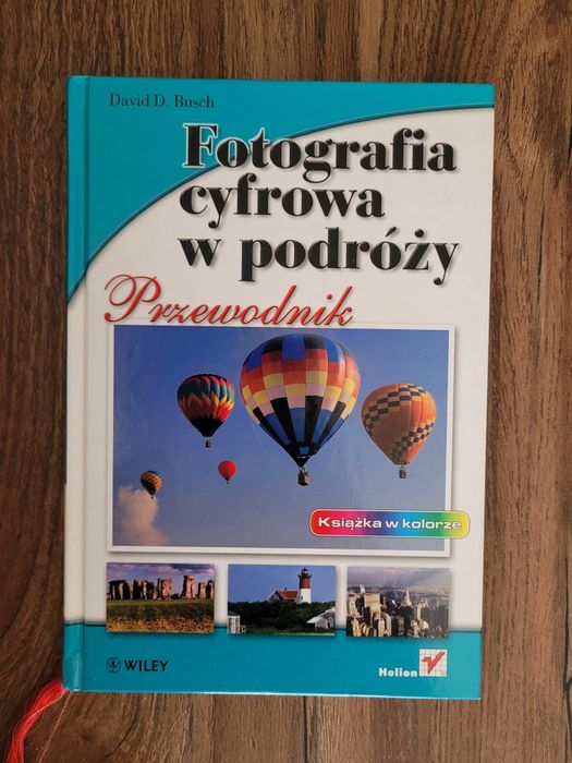 Fotografia cyfrowa w podróży. David D. Busch