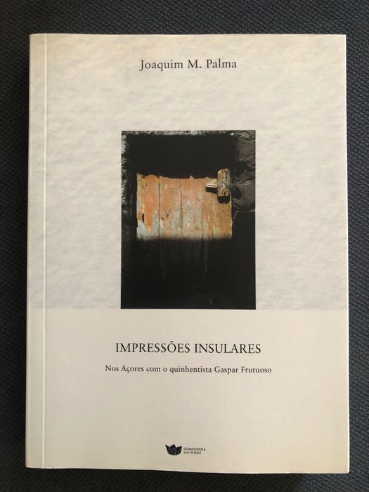 Impressões Insulares Açores / Vascão e Serra do Caldeirão