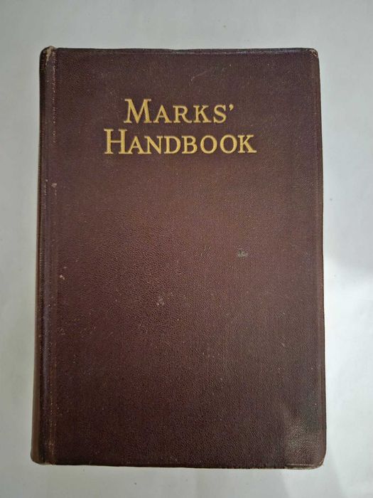 Mechanical Engineers' Handbook - Lionel S. Marks  Zabytkowy podręcznik