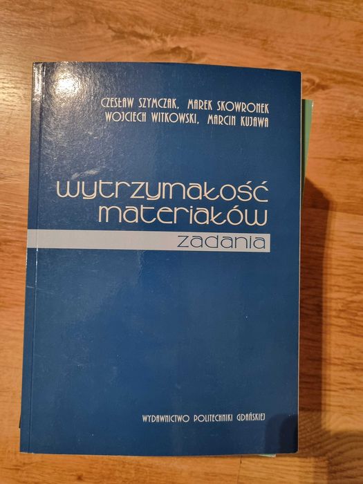 Wytrzymałość materiałów zadania Cz. Szymczak, M. Skowronek i inni