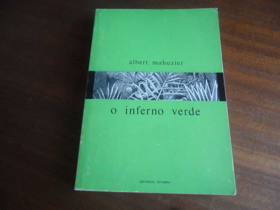 "O Inferno Verde" de Albert Mahuzier - 1ª Edição de 1971