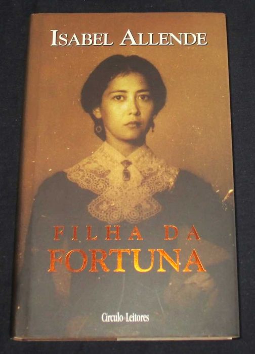 Livro Filha da fortuna Isabel Allende 1999