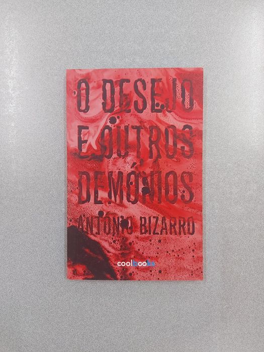 Livro • O desejo e outros demónios • António Bizarro