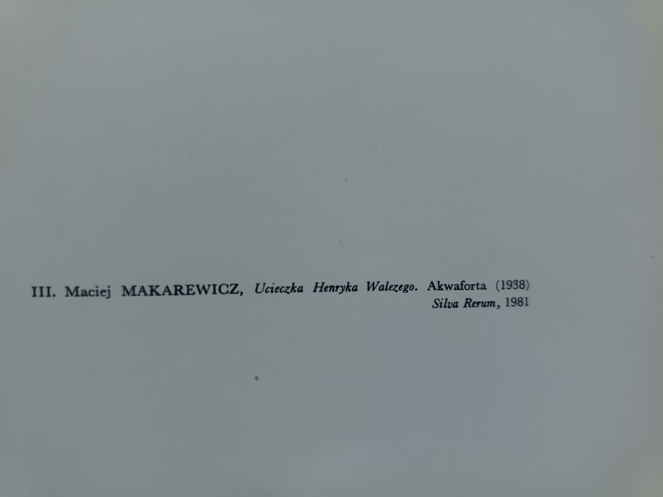 Grafika Maciej Makarewicz Ucieczka Henryka Walezego