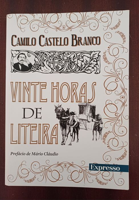 Camilo Castelo Branco - Vinte Horas de Liteira