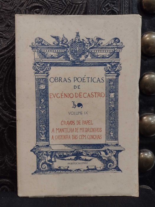 Obras Poéticas de Eugénio de Castro Vol IX 1944