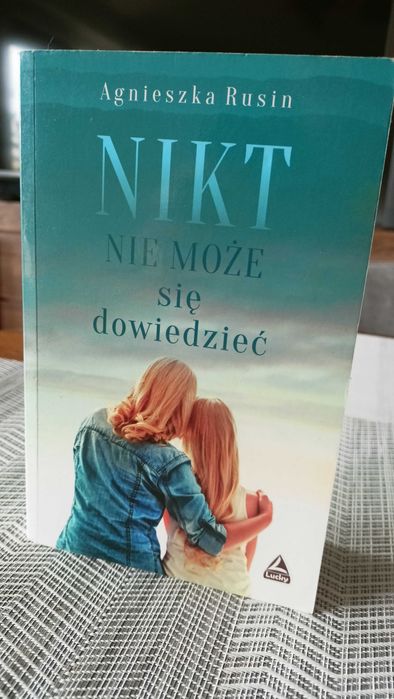 Nikt nie może się dowiedzieć - Agnieszka Rusin