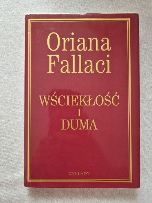 Oriana Fallaci - Wściekłość i Duma