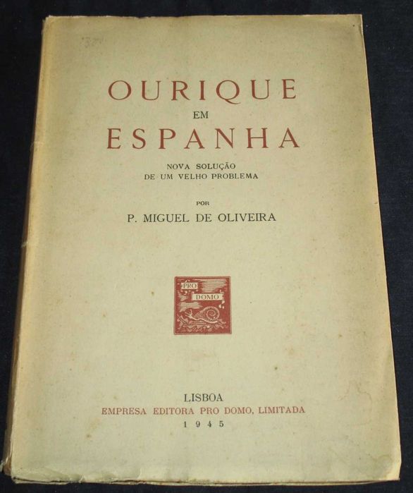 Livro Ourique em Espanha Nova Solução para um velho problema 1945