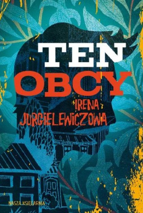 Ten obcy Irena Jurgielewiczowa lektura szkolna