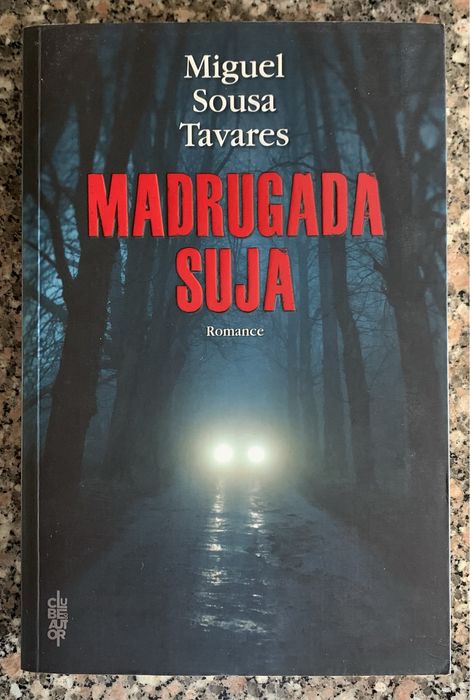 Madrugada Suja de Miguel Sousa Tavares